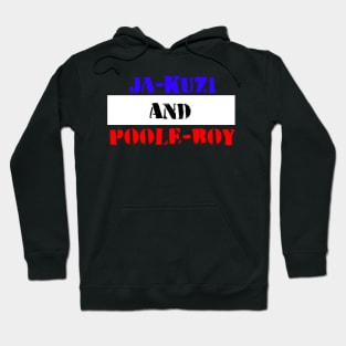 Poole Boy & Ja-Kuzi Hoodie